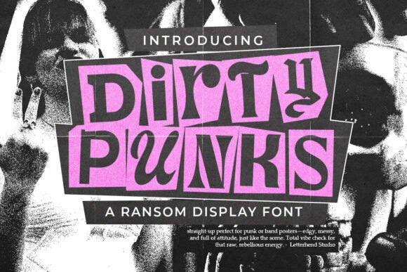 Dirty Punks: A Font for Unconventional Design