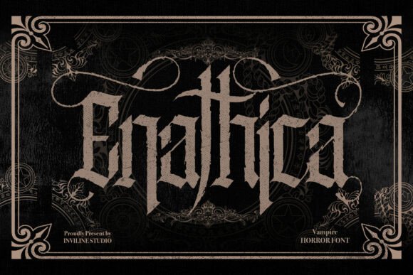 Enathica: The Gothic Typeface for Dark, Dramatic Designs