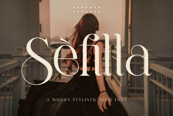 Sefilla Otf: A Modern Serif Font for Luxury Design