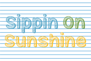Sippin on Sunshine: A Fun, Sketch Font for Creative Projects