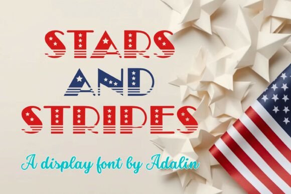 Stars and Stripes Font: A Patriotic Design Essential
