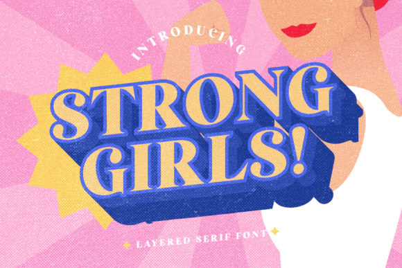 Strong Girls: A Bold Serif Font with Retro Charm